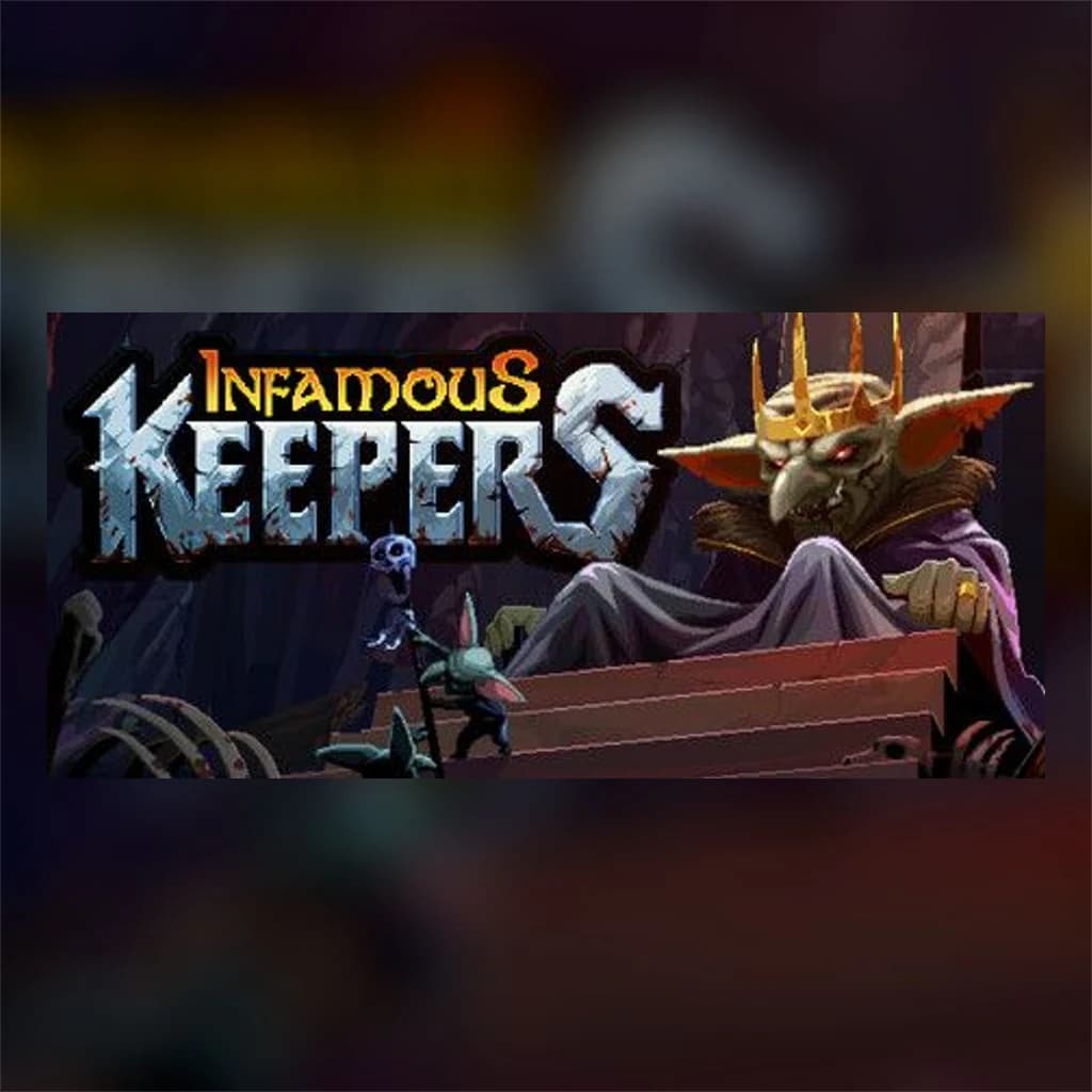 Infamous Keepers