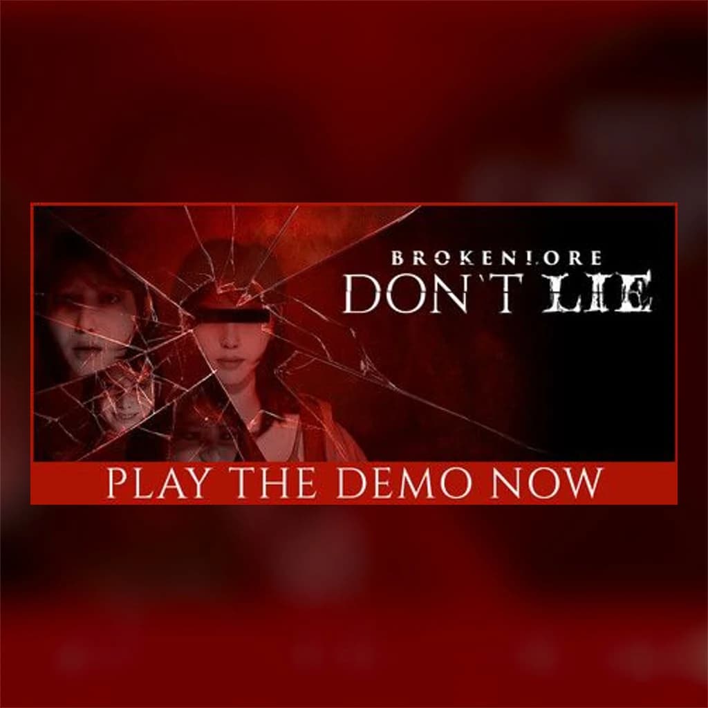 BrokenLore: DON'T LIE