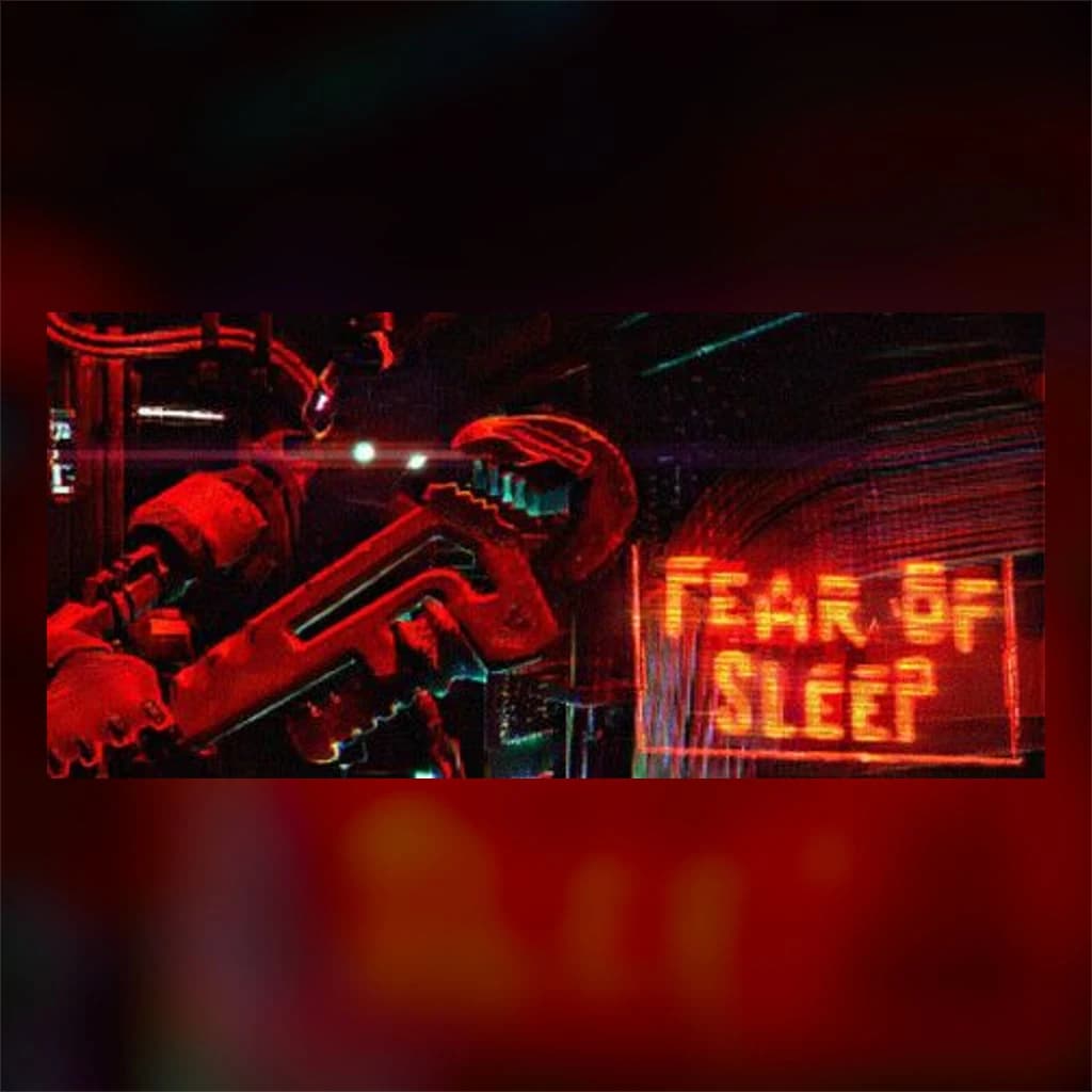 Fear of Sleep