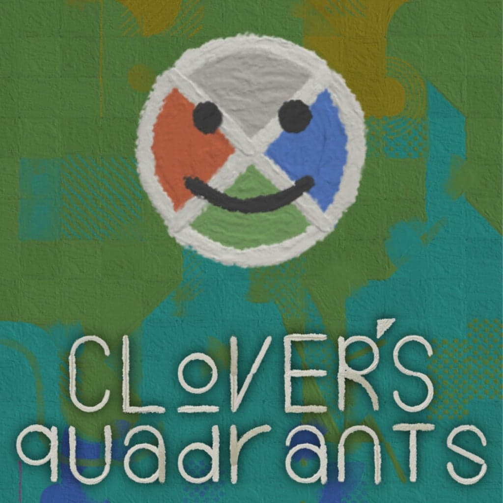 Clover's Quadrants