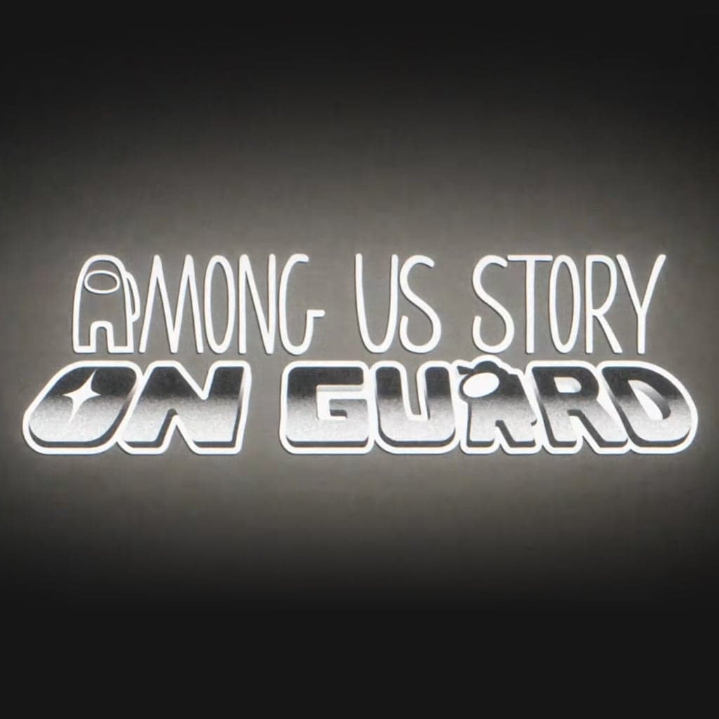 Among Us Story: On Guard