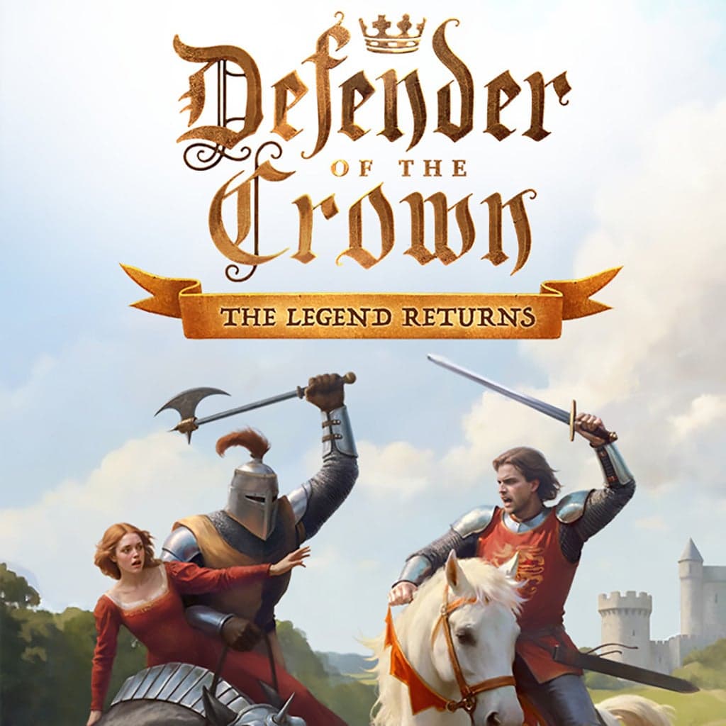 Defender of the Crown: The Legend Returns