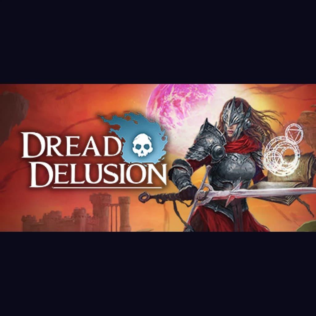 Dread Delusion