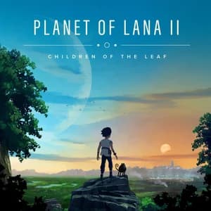 Planet of Lana II: Children of the Leaf