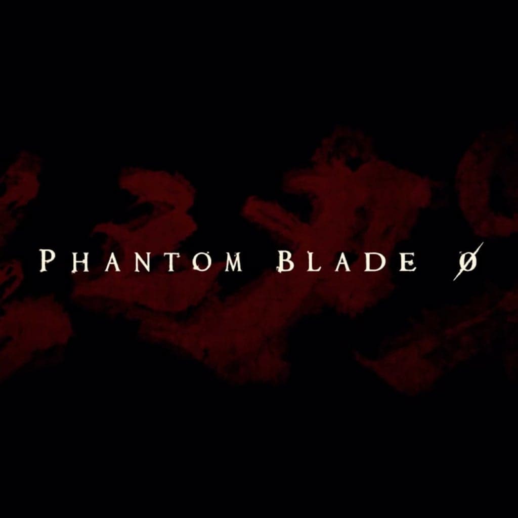 Phantom Blade 0